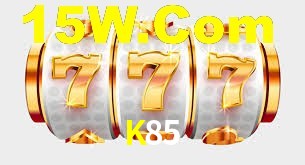 K85,K85 Bet